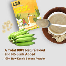 Load image into Gallery viewer, Kerala Banana Powder | Best First Food for Babies | 200g - Tots and Moms - BeNative Ventures Pvt. Ltd

